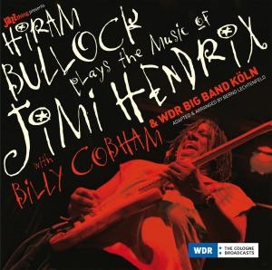 Hiram Bullock - Plays the Music of Jimi Hendrix