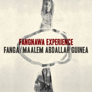 Fanga & Maalem Aballah Guinea - Fangnawa Experience