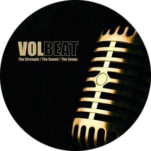 Volbeat - Strength/the Sound/the Songs