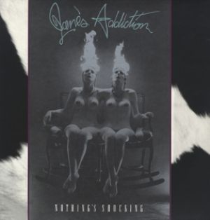 Jane's Addiction - Nothing's Shocking