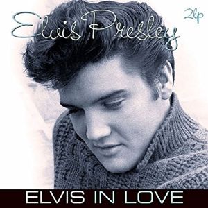 Elvis Presley - Elvis In Love