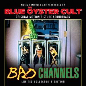 Blue Öyster Cult - Bad Channels