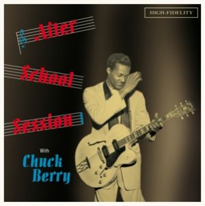 Chuck Berry - After School Sessions