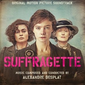 OST - Suffragette (Alexandre Desplat)