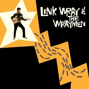 Wray, Link & Wraymen - Link Wray & Wraymen