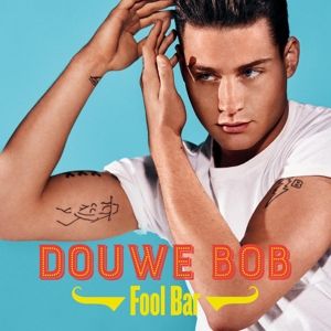 Douwe Bob - Fool Bar