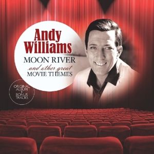 Andy Williams - Moon River and Other Great Movie Themes