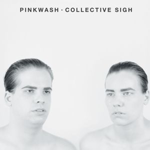 Pinkwash - Collective Sigh