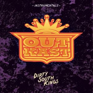 OutKast - Dirty South Kings