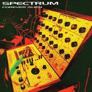 Spectrum - Forever Alien