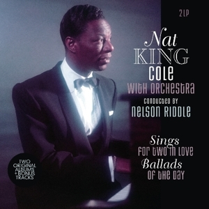 Nat King Cole - Sings For Two In Love/Ballads of the Day