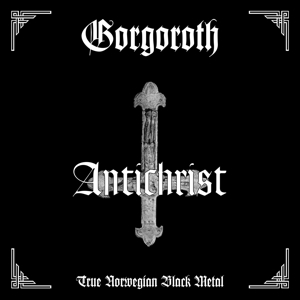 Gorgoroth - Anthichrist