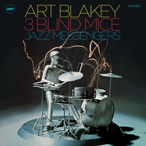 Art Blakey & The Jazz Messengers - Three Blind Mice