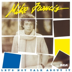 Mike Francis - Let's Not Talk About It