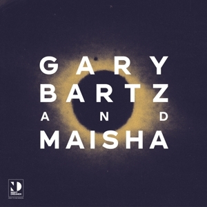 Gary Bartz, Maisha - Night Dreamer Direct-To-Disc Sessions