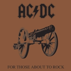 AC/DC - For Those About To Rock We Sal