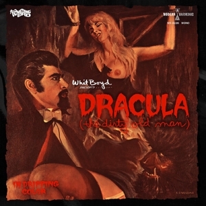 Boyd, Whit -Combo- - Dracula (the Dirty Old Man)
